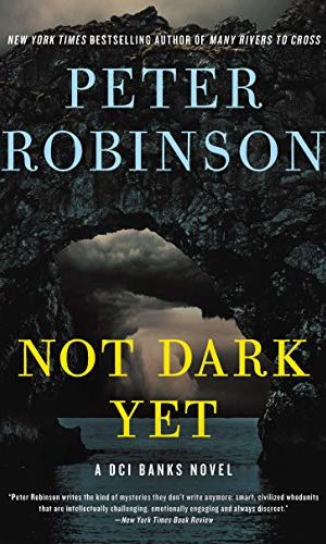 Not Dark Yet: A DCI Banks Novel (Inspector Banks Novels Book 27)