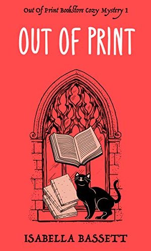 Out Of Print (Old Bookstore Two-Hour Cozy Mysteries Book 1)