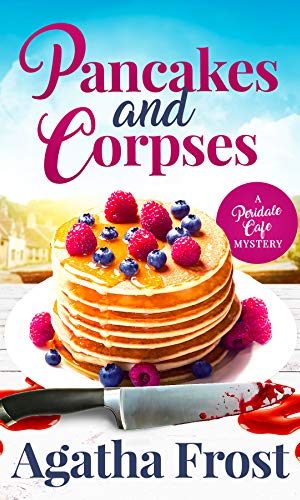 Pancakes and Corpses (Peridale Cafe Cozy Mystery Book 1)