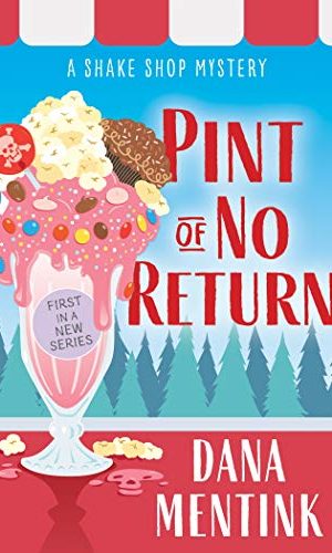 Pint of No Return (Shake Shop Mystery Book 1)
