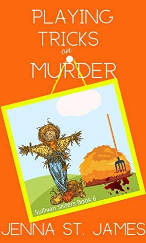Playing Tricks on Murder (A Sullivan Sisters Mystery Book 6)