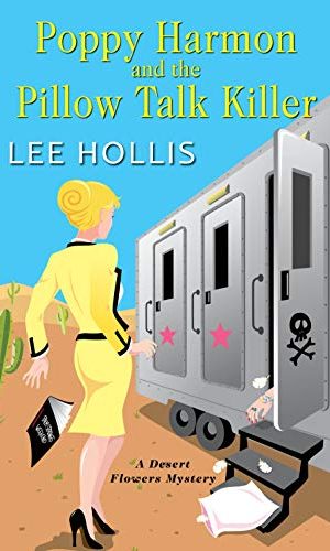 Poppy Harmon and the Pillow Talk Killer (A Desert Flowers Mystery Book 3)