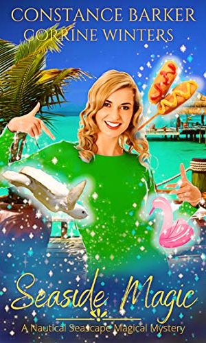 Seaside Magic (A Nautical Seascape Mystery Series Book 3)