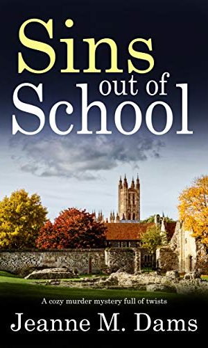 SINS OUT OF SCHOOL a cozy murder mystery full of twists (Dorothy Martin Mystery Book 8)