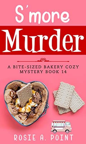 S’more Murder (A Bite-sized Bakery Cozy Mystery Book 14)