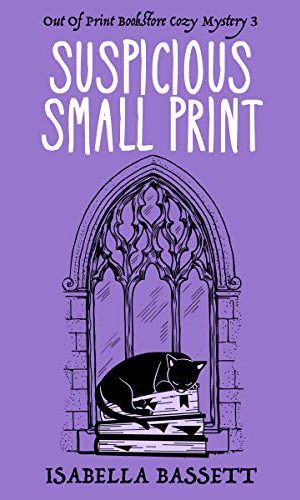 Suspicious Small Print (Old Bookstore Two-Hour Cozy Mysteries Book 3)