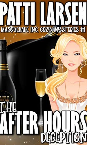 The After Hours Deception (Masquerade Inc. Cozy Mysteries Book 1)