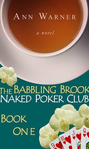 The Babbling Brook Naked Poker Club – Book One (The Babbling Brook Naked Poker Club Series 1)