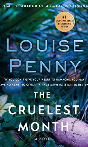 The Cruelest Month: A Chief Inspector Gamache Novel (A Chief Inspector Gamache Mystery Book 3)