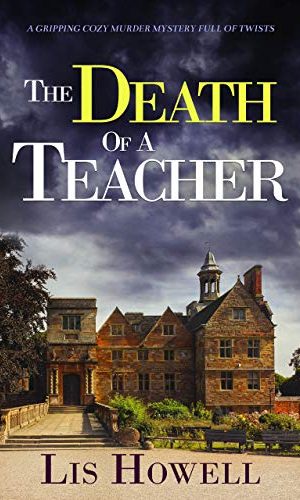 THE DEATH OF A TEACHER a gripping cozy murder mystery full of twists (Suzy Spencer Mysteries Book 3)