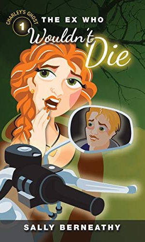 The Ex Who Wouldn’t Die (Charley’s Ghost Book 1)