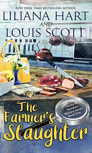 The Farmer’s Slaughter (A Harley and Davidson Mystery Book 1)