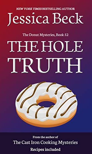 The Hole Truth (The Donut Mysteries Book 52)