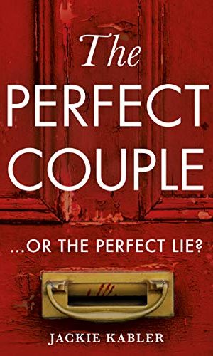The Perfect Couple: A USA Today and Kindle bestselling psychological crime thriller with a twist you won?t see coming!