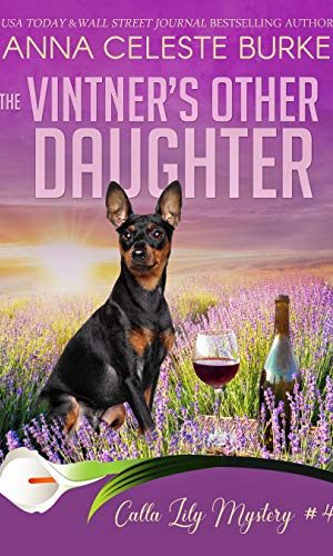 The Vintner’s Other Daughter Calla Lily Mystery #4 (Calla Lily Mystery Series)