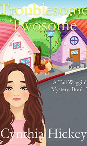Troublesome Twosome (A Tail Waggin’ Mystery Book 3)