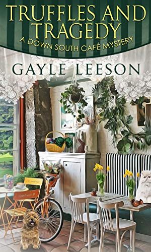Truffles and Tragedy: A Down South Cafe Mystery Book