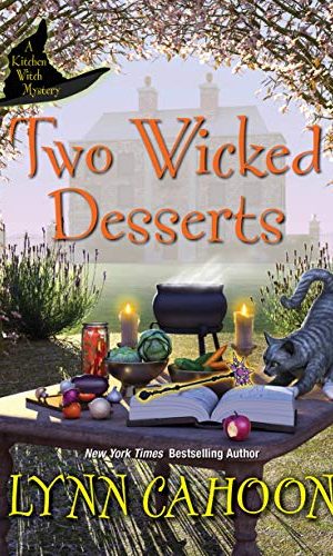 Two Wicked Desserts (Kitchen Witch Mysteries Book 2)