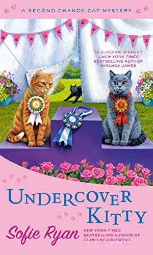 Undercover Kitty (Second Chance Cat Mystery Book 8)