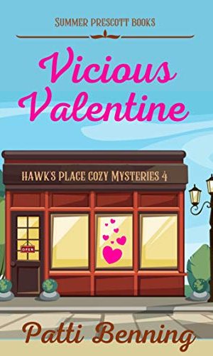 Vicious Valentine (Hawk’s Place Cozy Mysteries Book 4)