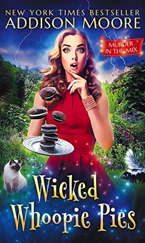 Wicked Whoopie Pies: Cozy Mystery (MURDER IN THE MIX Book 33)