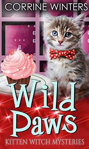Wild Paws (Kitten Witch Cozy Mystery Book 11)