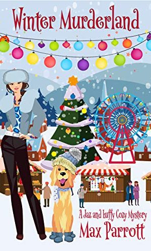 Winter Murderland: Psychic Sleuths and Talking Dogs (A Jaz and Luffy Cozy Mystery Book 6)