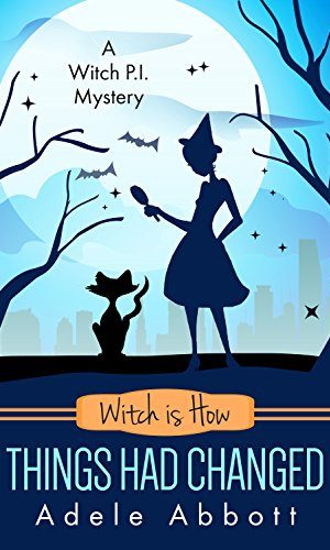 Witch is How Things Had Changed (A Witch P.I. Mystery Book 25)