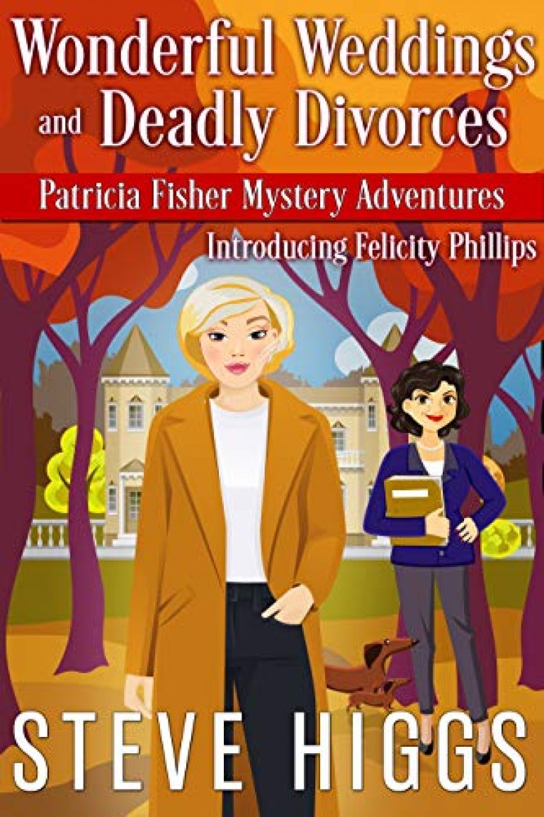 Wonderful Weddings and Deadly Divorces (Patricia Fisher Mystery