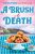 A Brush with Death (A Nosey Parker Cosy Mystery, Book 2)