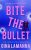 Bite the Bullet (Detective Kate Rosetti Mystery Book 4)