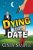 Dying for a Date: (A Humorous Cozy Mystery) (Laurel McKay Mysteries Book 1)