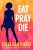 Eat, Pray, Die (An Eat, Pray, Die Humorous Mystery Book 1)
