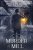 Murder at the Mill: A Redmond and Haze Mystery Book 3 (Redmond and Haze Mysteries)