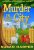 Murder in the City (Country Girl in the Big City Cozy Mystery Book 1)