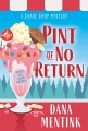 Pint of No Return (Shake Shop Mystery Book 1)