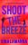 Shoot the Breeze (Detective Kate Rosetti Mystery Book 1)