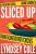 Sliced Up: A Cozy Murder Mystery