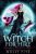 Witch for Hire: A Laugh-Out-Loud Cozy Mystery in which the Cat is Boss (Paranormal Temp Agency Book 1)